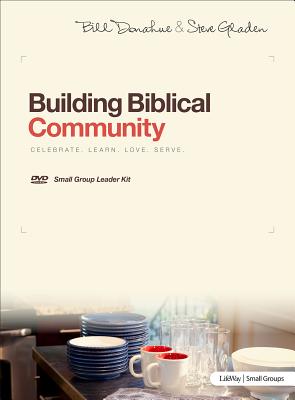 Building Biblical Community - Leader Kit - Gladen, Steve, and Donahue, Bill