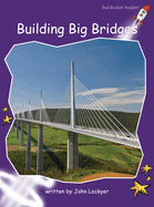 Building Big Bridges