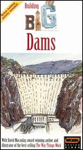 Building Big with David Macaulay: Dams - Judith Dwan Hallet