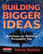 Building Bigger Ideas: A Process for Teaching Purposeful Talk