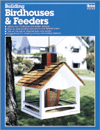 Building Birdhouses and Feeders - Baldwin, Edward A, and Rae, Norman (Editor)
