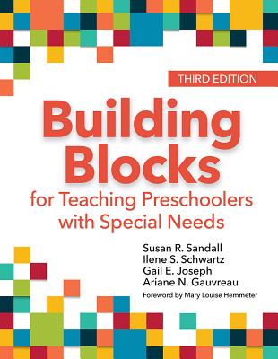 Building Blocks for Teaching Preschoolers with Special Needs - Sandall, Susan R, and Schwartz, Ilene S, Dr., and Joseph, Gail E