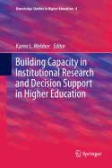 Building Capacity in Institutional Research and Decision Support in Higher Education