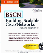 Building Cisco Scalable Networks Course Companion - Thomas, Thomas M, II, and Aelmans, Arjan, and Houniet, Floris