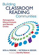 Building Classroom Reading Communities: Retrospective Miscue Analysis and Socratic Circles