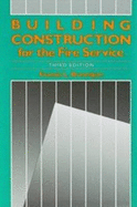 Building Construction for the Fire Service: .