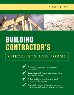 Building Contractor's Checklists and Forms - Levy, Sidney M