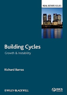 Building Cycles: Growth and Instability - Barras, Richard