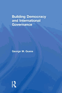 Building Democracy and International Governance