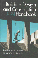 Building Design and Construction Handbook - Merritt, Frederick S, and Ricketts, Jonathan T