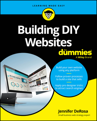 Building DIY Websites for Dummies - DeRosa, Jennifer