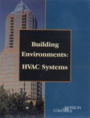 Building Environments: HVAC Systems - Zajac, Alan J