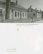 Building Environments: Perspectives in Vernacular Architecture Volume 10
