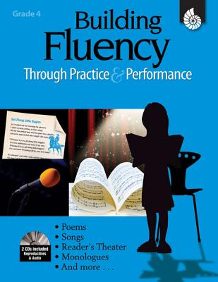 Building Fluency Through Practice & Performance Grade 4 - Rasinski, Timothy, PhD, and Griffith, Lorraine