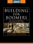 Building for Boomers: Guide to Design and Construction