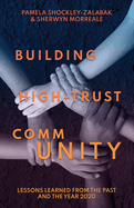 Building High Trust CommUNITY: Lessons Learned from the Past and the Year 2020