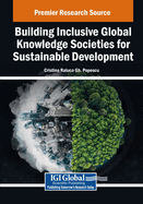 Building Inclusive Global Knowledge Societies for Sustainable Development