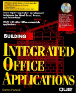 Building Integrated Office Applications with CD -ROM - Kelso, Charles, and Kelso, John, and Padwick, Gordon