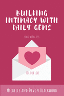 Building Intimacy With Daily Gems