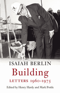 Building: Letters 1960-1975