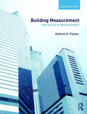 Building Measurement: New Rules of Measurement - Packer, Andrew