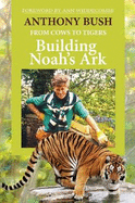 Building Noah's Ark: From Cows to Tigers