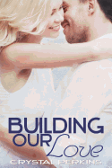 Building Our Love