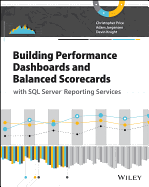 Building Performance Dashboards and Balanced Scorecards with SQL Server Reporting Services