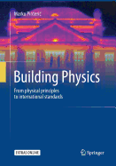 Building Physics: From Physical Principles to International Standards