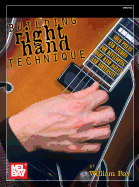 Building Right Hand Technique