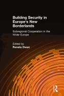 Building Security in Europe's New Borderlands