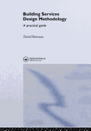Building Services Design Methodology: A Practical Guide