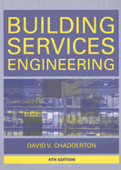 Building Services Engineering - Chadderton, David