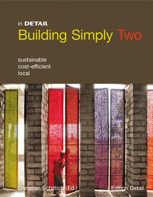 Building Simply Two: Sustainable, Cost-Efficient, Local - Schittich, Christian (Editor)