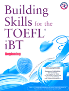 Building Skills for the TOEFL iBT: Beginning - Worcester, Adam, and Bowerman, Lark, and Williams, Eric