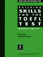 Building Skills for the TOEFL Tapescript and Key - Addison Wesley Longman, and King, Carol