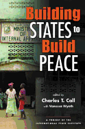 Building States to Build Peace - International Peace Academy
