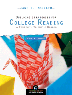 Building Strategies for College Reading: A Text with Thematic Reader