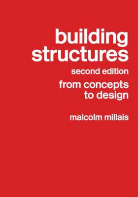 Building Structures: From Concepts to Design - Millais, Malcolm