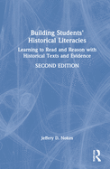 Building Students' Historical Literacies: Learning to Read and Reason With Historical Texts and Evidence