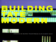 Building Tate Modern: Herzog & de Meuron