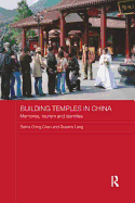 Building Temples in China: Memories, Tourism and Identities