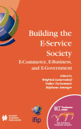 Building the E-Service Society: E-Commerce, E-Business, and E-Government