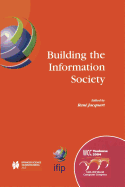 Building the Information Society: IFIP 18th World Computer Congress Topical Sessions 22-27 August 2004 Toulouse, France