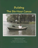 Building the Six-Hour Canoe