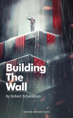 Building the Wall - Schenkkan, Robert