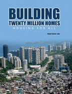Building Twenty Million Homes: Housing for All
