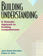 Building Understanding: A Thematic Approach to Reading Comprehension