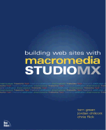 Building Web Sites with Macromedia Studio MX