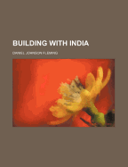 Building with India